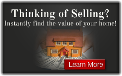 Thinking of Selling? Instantly find the value of your home!